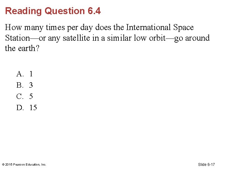 Reading Question 6. 4 How many times per day does the International Space Station—or