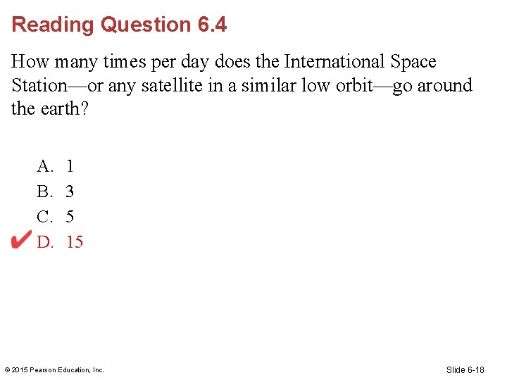 Reading Question 6. 4 How many times per day does the International Space Station—or