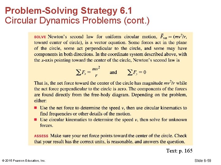 Problem-Solving Strategy 6. 1 Circular Dynamics Problems (cont. ) Text: p. 165 © 2015