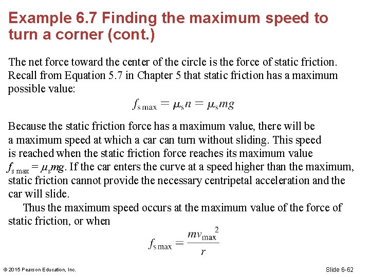 Example 6. 7 Finding the maximum speed to turn a corner (cont. ) The
