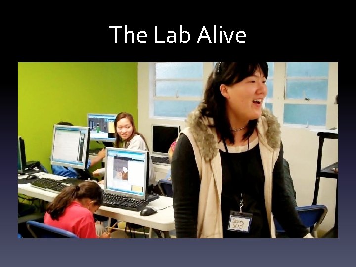 The Lab Alive 