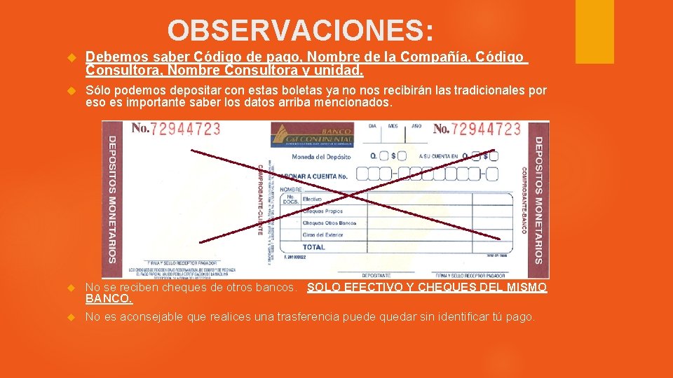 OBSERVACIONES: Debemos saber Código de pago, Nombre de la Compañía, Código Consultora, Nombre Consultora