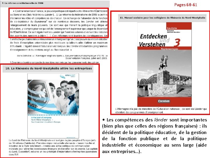 Pages 60 -61 • Les compétences des länder sont importantes (bien plus que celles