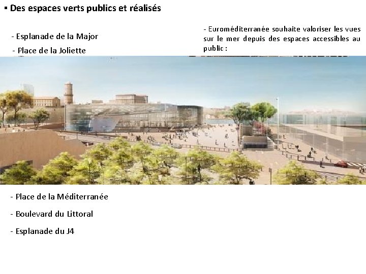  Des espaces verts publics et réalisés - Esplanade de la Major - Place