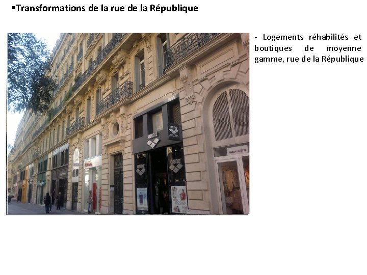  Transformations de la rue de la République - Logements réhabilités et boutiques de