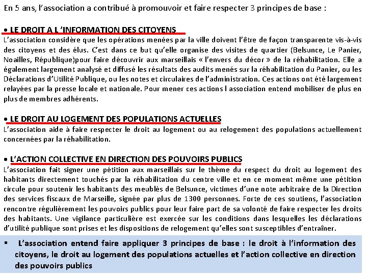 En 5 ans, l’association a contribué à promouvoir et faire respecter 3 principes de