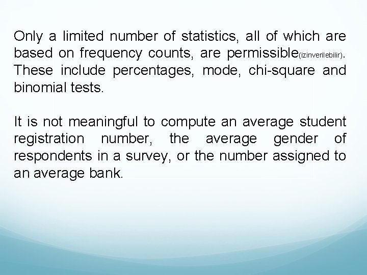 Only a limited number of statistics, all of which are based on frequency counts,