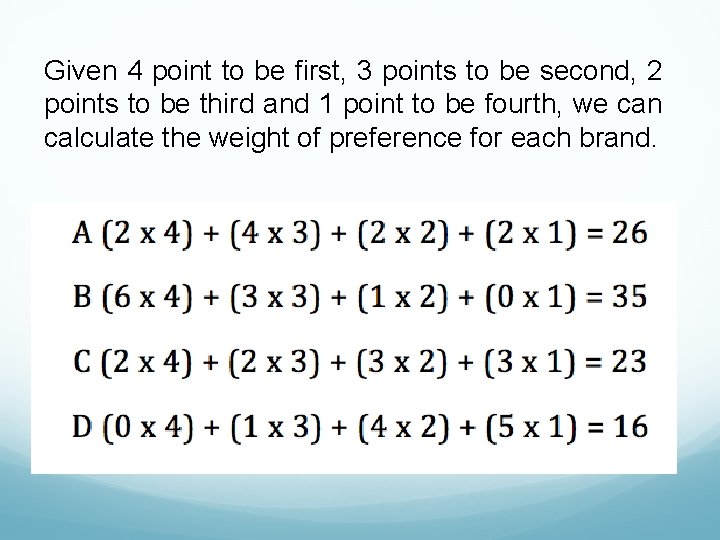 Given 4 point to be first, 3 points to be second, 2 points to