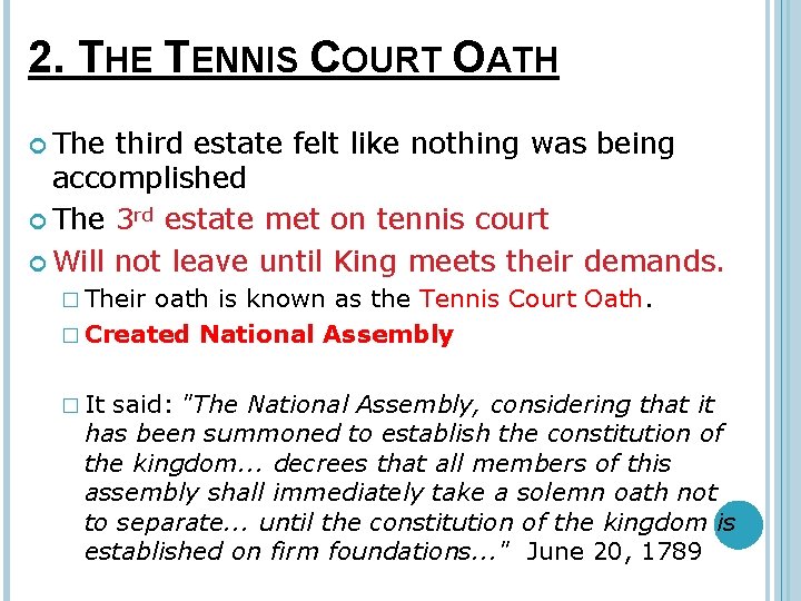 2. THE TENNIS COURT OATH The third estate felt like nothing was being accomplished
