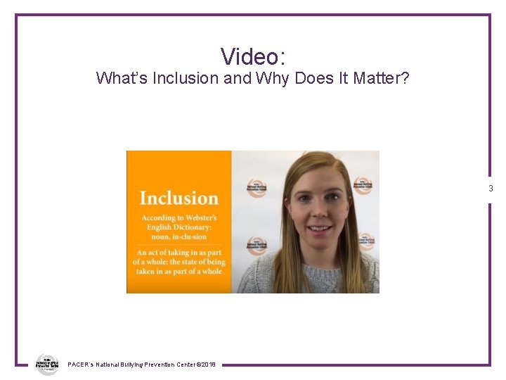 Video: What’s Inclusion and Why Does It Matter? 3 PACER’s National Bullying Prevention Center