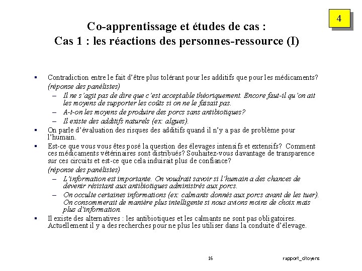 Co-apprentissage et études de cas : Cas 1 : les réactions des personnes-ressource (I)