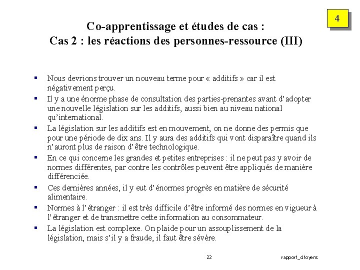 Co-apprentissage et études de cas : Cas 2 : les réactions des personnes-ressource (III)