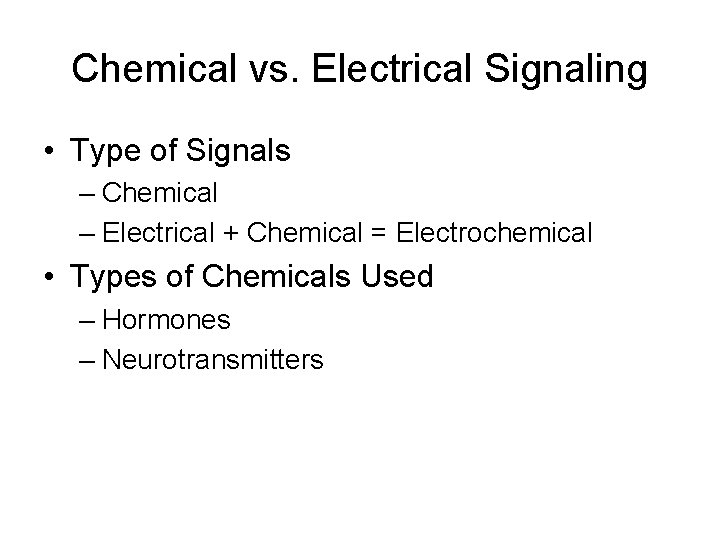 Electrical Signals 1 BIOL 1407 Electrical Signals Changes