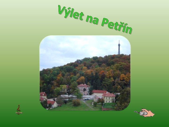 Výlet na Pe třín 