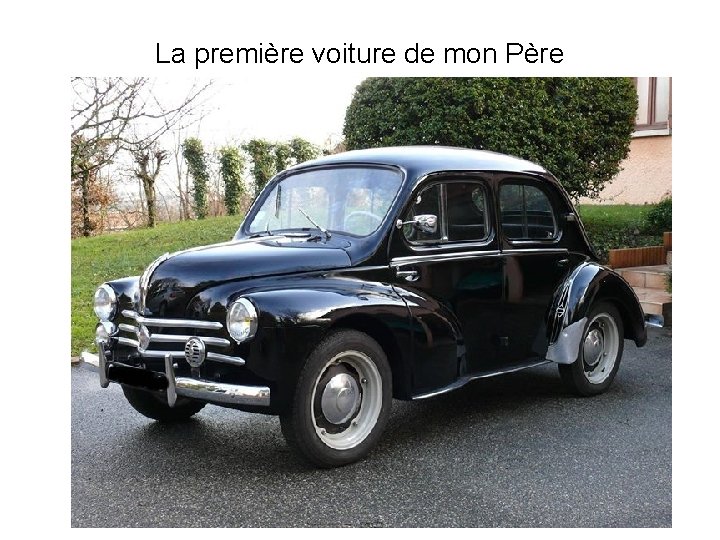 La première voiture de mon Père 