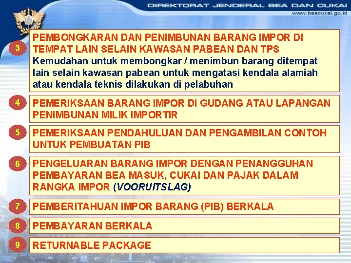 3 PEMBONGKARAN DAN PENIMBUNAN BARANG IMPOR DI TEMPAT LAIN SELAIN KAWASAN PABEAN DAN TPS