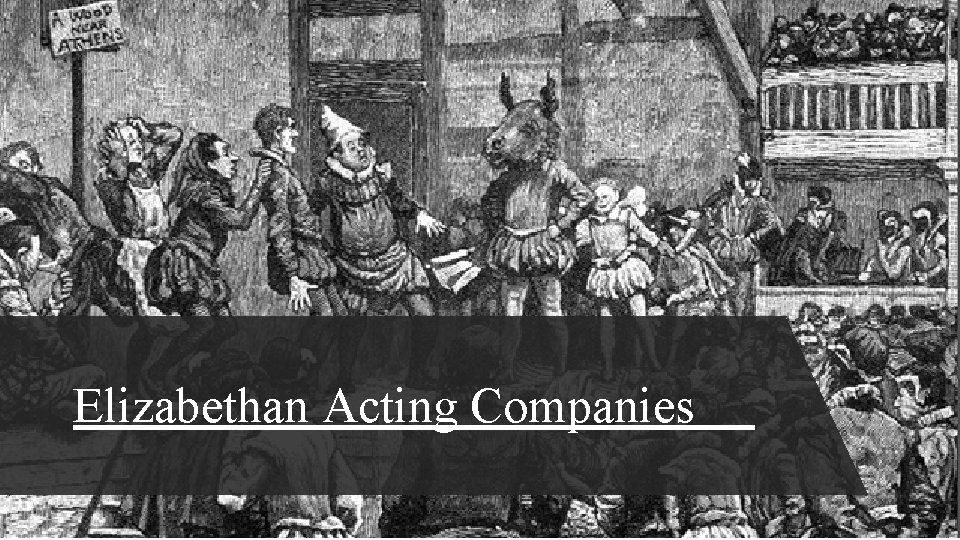 Elizabethan Acting Companies 