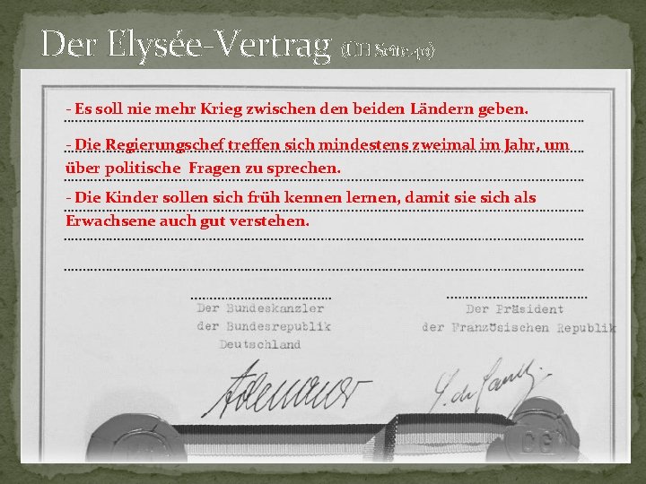 Der Elysée-Vertrag (ÜH Seite 40) - Es soll nie mehr Krieg zwischen den beiden