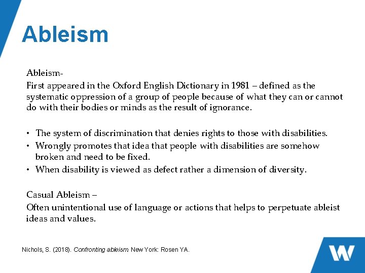 Ableism. First appeared in the Oxford English Dictionary in 1981 – defined as the