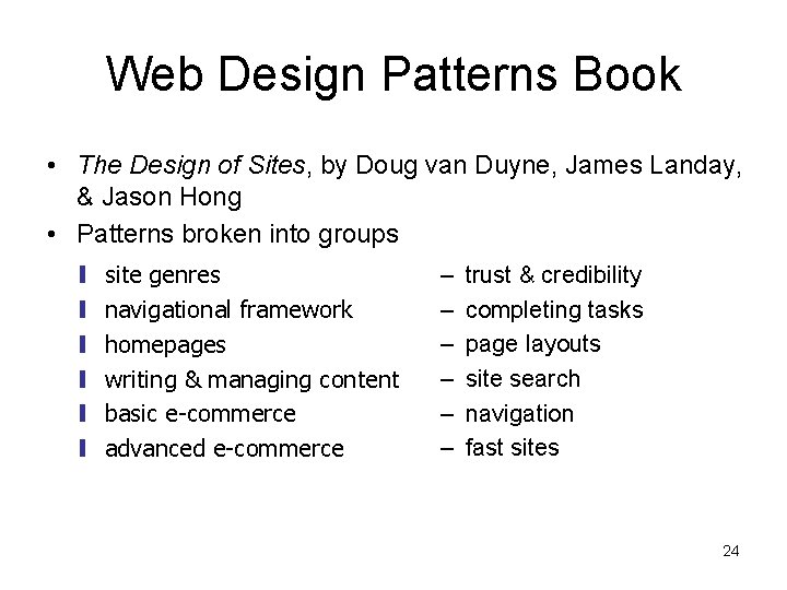Web Design Patterns Book • The Design of Sites, by Doug van Duyne, James Web Design Patterns Book • The Design of Sites, by Doug van Duyne, James