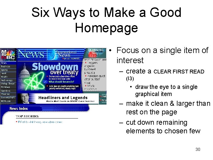 Six Ways to Make a Good Homepage • Focus on a single item of