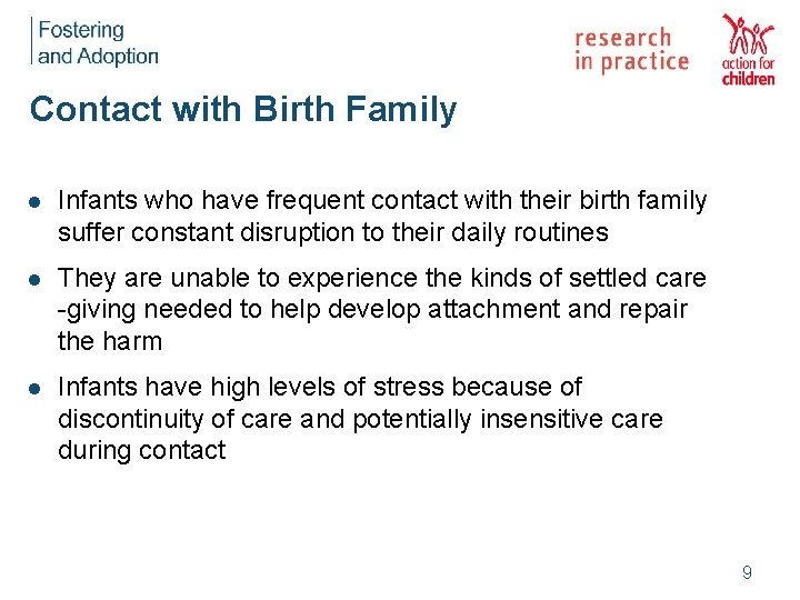 Contact with Birth Family l Infants who have frequent contact with their birth family