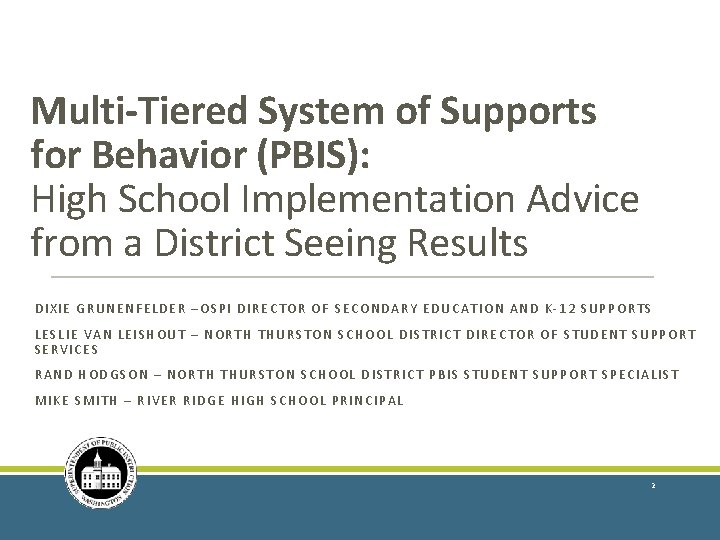 Multi-Tiered System of Supports for Behavior (PBIS): High School Implementation Advice from a District