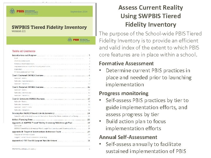 Assess Current Reality Using SWPBIS Tiered Fidelity Inventory The purpose of the School-wide PBIS