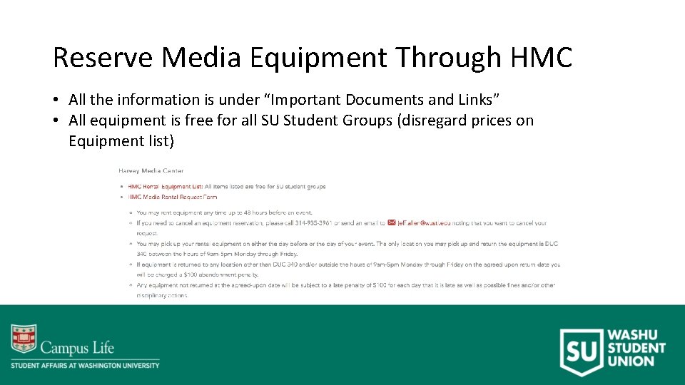 Reserve Media Equipment Through HMC • All the information is under “Important Documents and