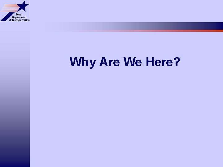 Why Are We Here? 