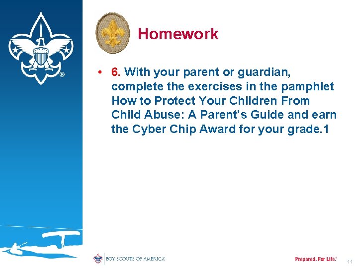 Homework • 6. With your parent or guardian, complete the exercises in the pamphlet