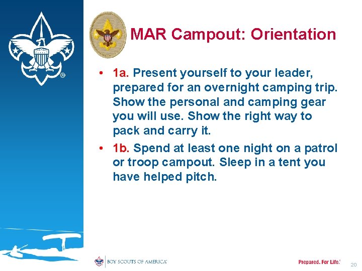 MAR Campout: Orientation • 1 a. Present yourself to your leader, prepared for an