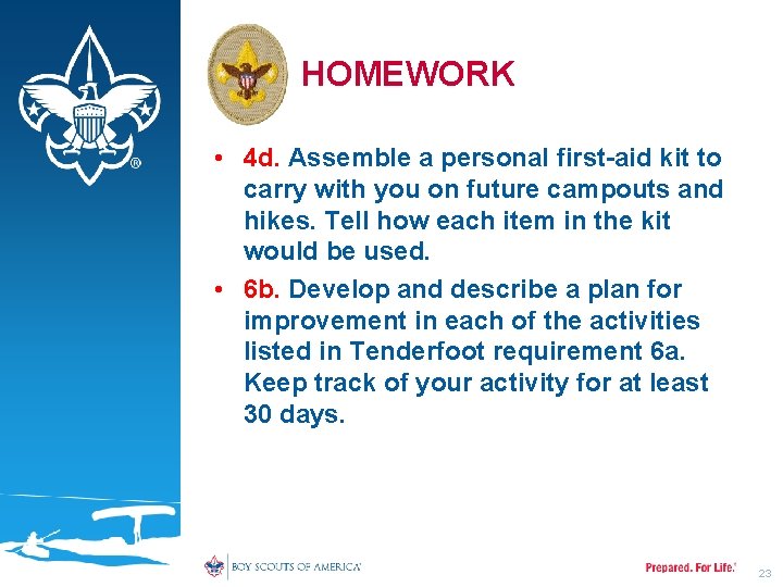 HOMEWORK • 4 d. Assemble a personal first-aid kit to carry with you on