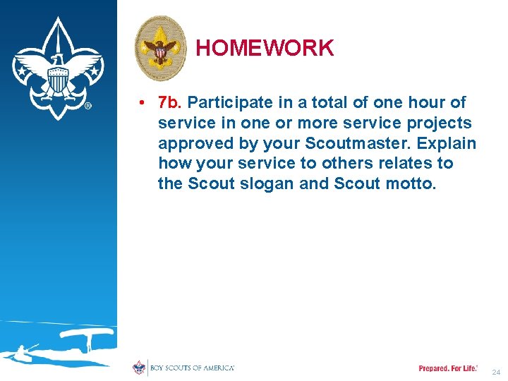 HOMEWORK • 7 b. Participate in a total of one hour of service in