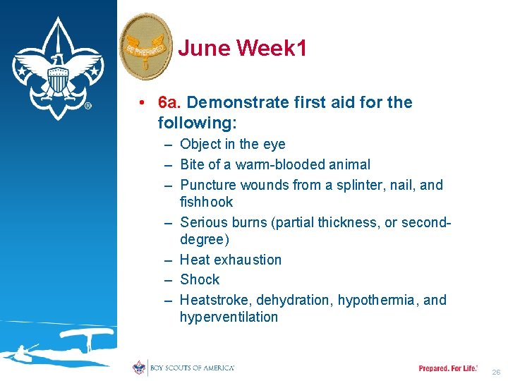 June Week 1 • 6 a. Demonstrate first aid for the following: – Object