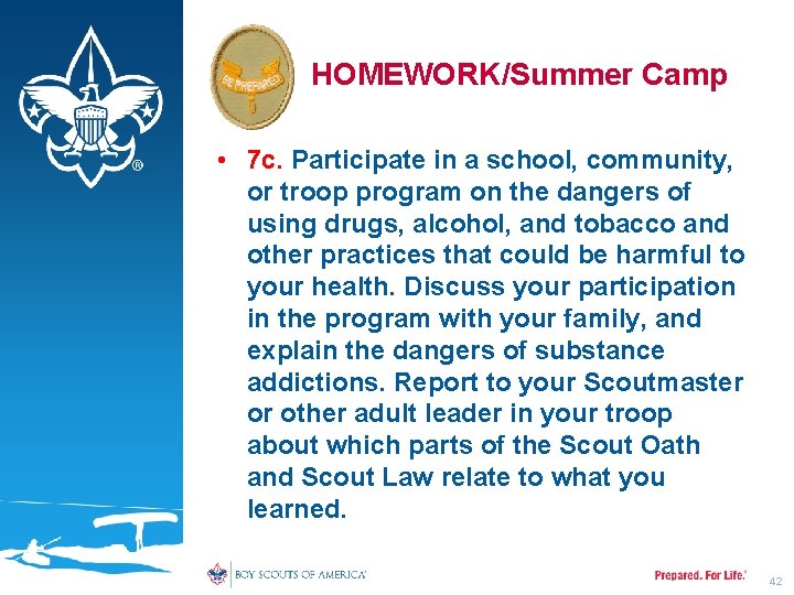 HOMEWORK/Summer Camp • 7 c. Participate in a school, community, or troop program on