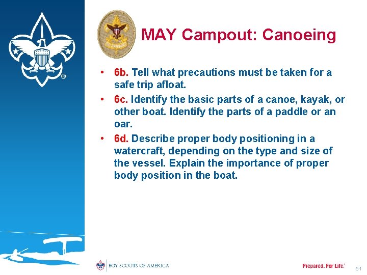 MAY Campout: Canoeing • 6 b. Tell what precautions must be taken for a