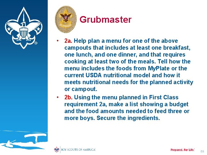 Grubmaster • 2 a. Help plan a menu for one of the above campouts