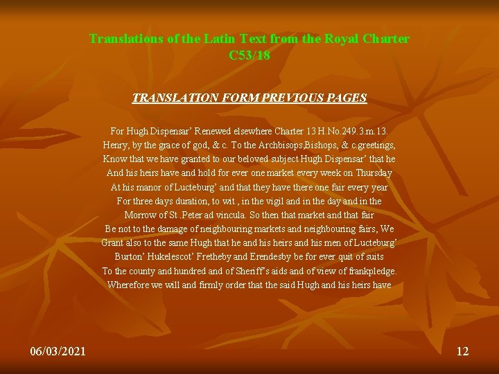 Translations of the Latin Text from the Royal Charter C 53/18 TRANSLATION FORM PREVIOUS