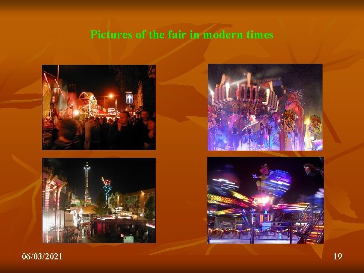 Pictures of the fair in modern times 06/03/2021 19 