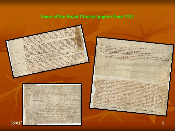 Some of the Royal Charter papers from 1221 06/03/2021 8 