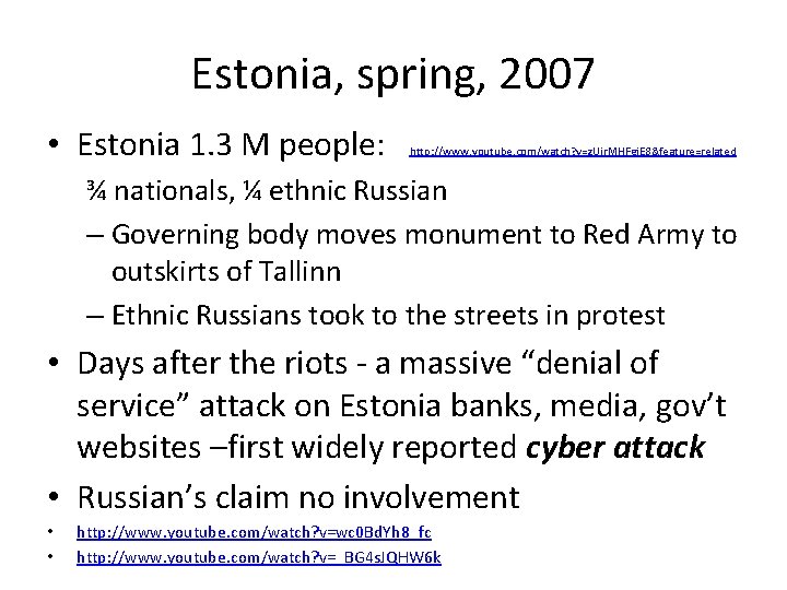 Estonia, spring, 2007 • Estonia 1. 3 M people: http: //www. youtube. com/watch? v=z.