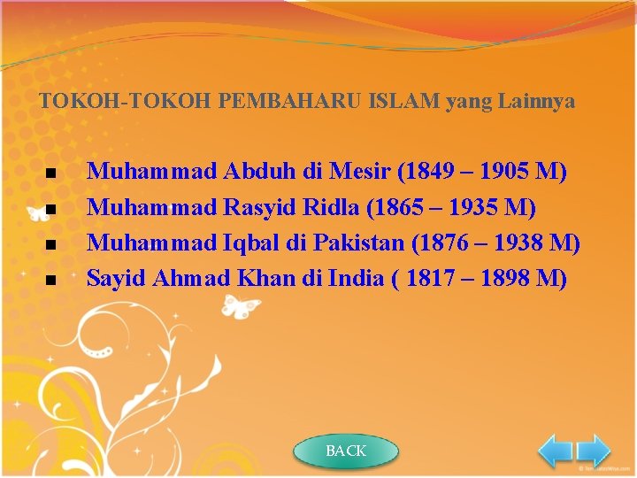 TOKOH-TOKOH PEMBAHARU ISLAM yang Lainnya n n Muhammad Abduh di Mesir (1849 – 1905
