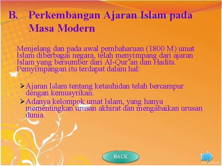 B. Perkembangan Ajaran Islam pada Masa Modern Menjelang dan pada awal pembaharuan (1800 M)