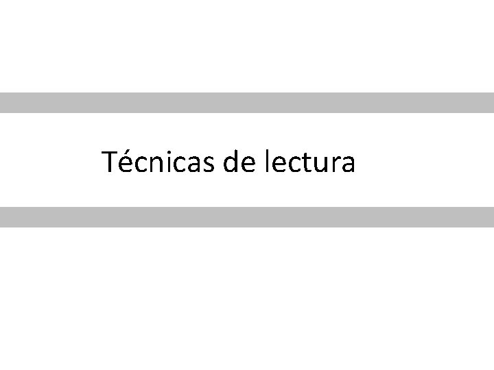 Técnicas de lectura 