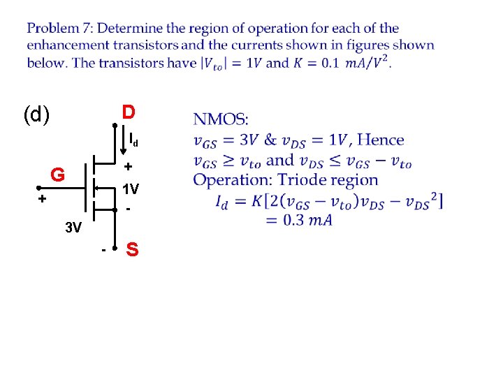  D (d) Id + G 1 V - + 3 V - S