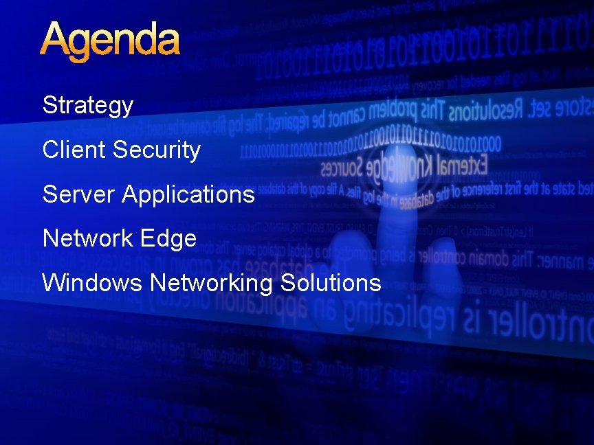 Agenda Strategy Client Security Server Applications Network Edge Windows Networking Solutions 