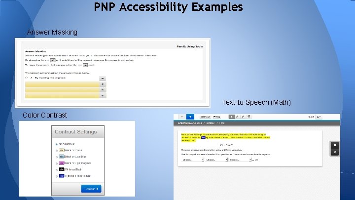 PNP Accessibility Examples Answer Masking Text-to-Speech (Math) Color Contrast 