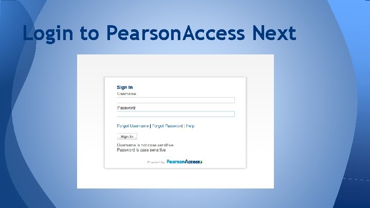 Login to Pearson. Access Next 