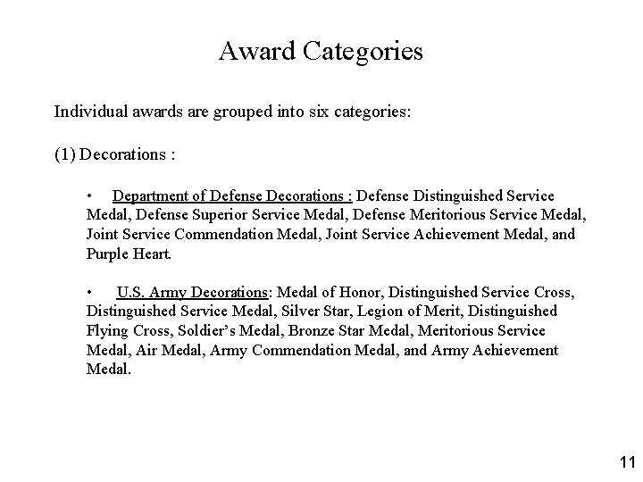 Award Categories Individual awards are grouped into six categories: (1) Decorations : • Department